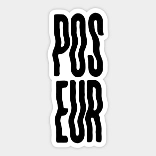 Poseur - black Sticker